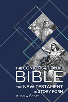 The Conversational Bible The New Testament in Story